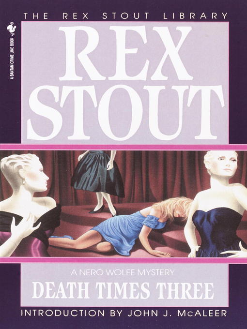 Title details for Death Times Three by Rex Stout - Available